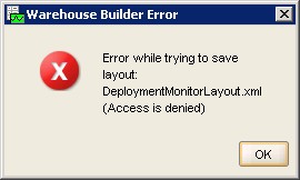 Owb Error Deploymentmonitorlayout Denied